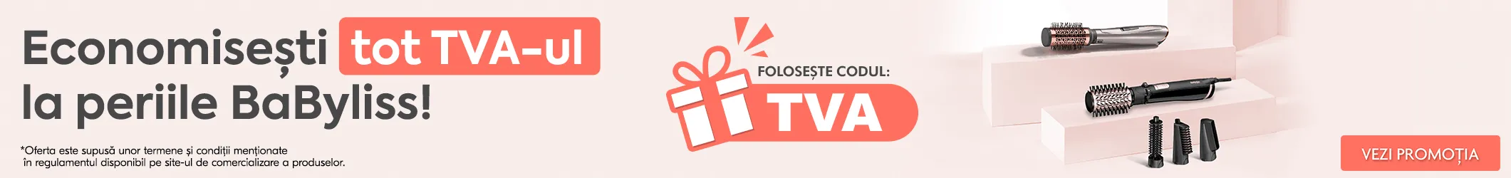 Campanie BaByliss TVA