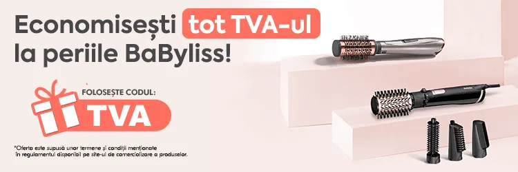 Campanie BaByliss TVA
