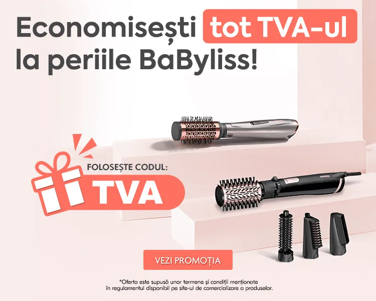 Campanie BaByliss TVA