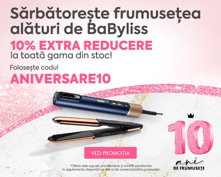 Campanie BaByliss ANIVERSARE10
